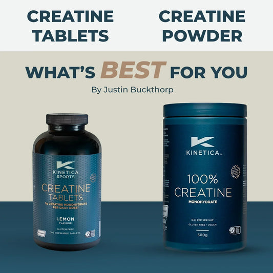 Creatine Tablets & Creatine Powder: What’s Best for You? - Kinetica Sports UK