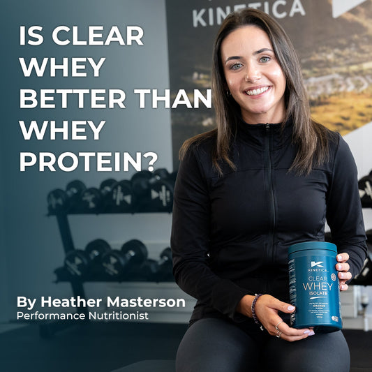 Is Clear Whey Better than Whey Protein? - Kinetica Sports UK