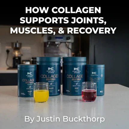 How Collagen Supports Joints, Muscles, and Recovery - Kinetica Sports UK