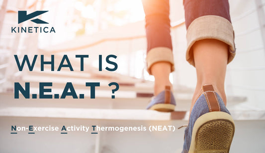 Non-Exercise Activity Thermogenesis (NEAT) - Kinetica Sports