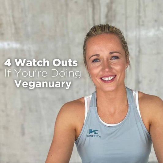 4 Watch Outs for Veganuary - Kinetica Sports UK