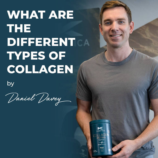 What Are The Different Types of Collagen - Kinetica Sports