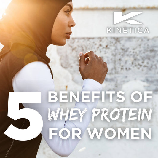 5 Benefits of Whey Protein for Women - Kinetica Sports UK